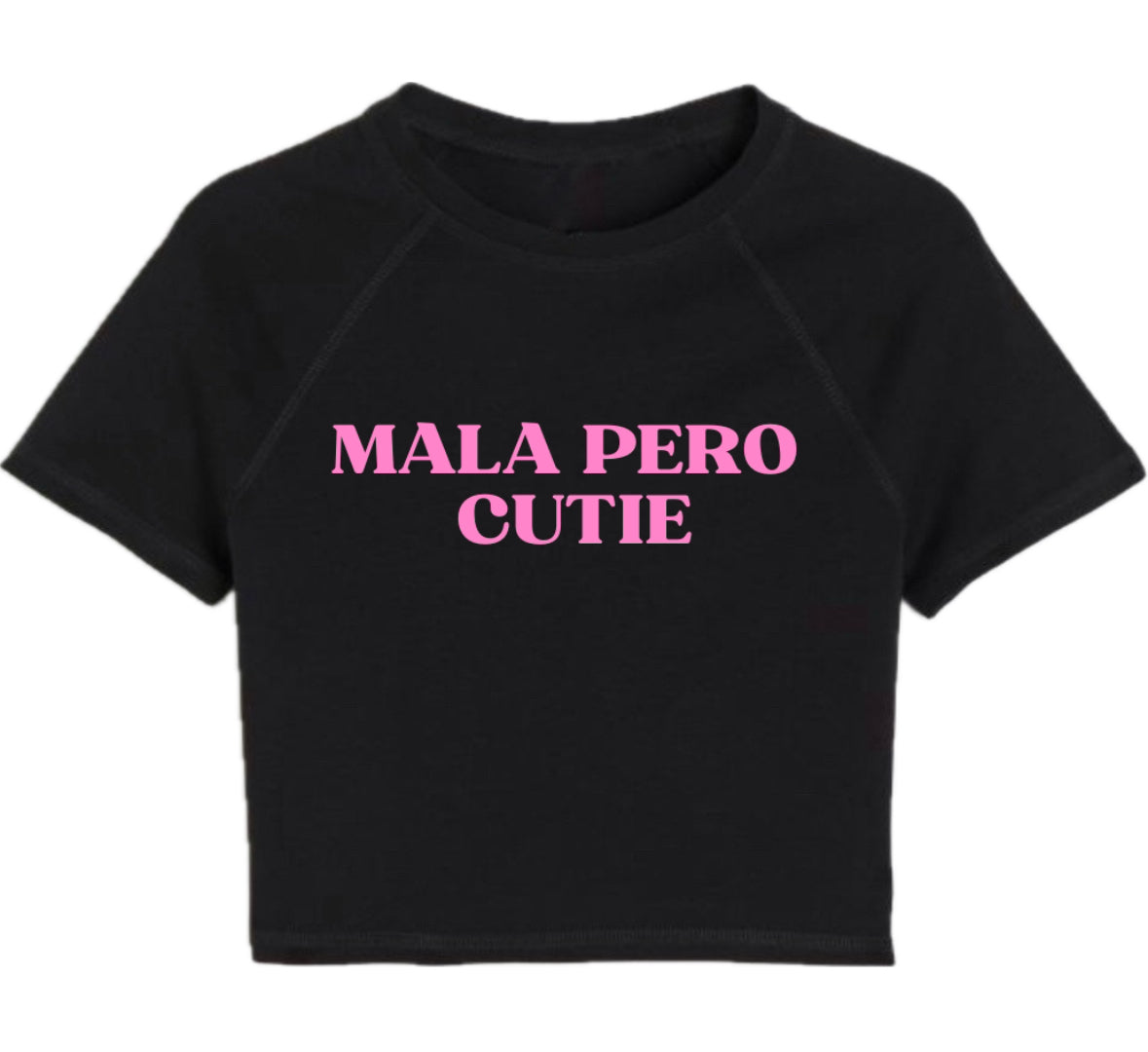 CAMISETA MALA PERO CUTIE